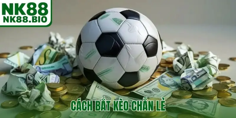 Cách bắt kèo chẵn lẻ