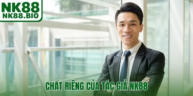 Chất riêng của tác giả NK88