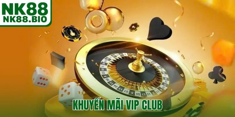 khuyến mãi VIP CLUB
